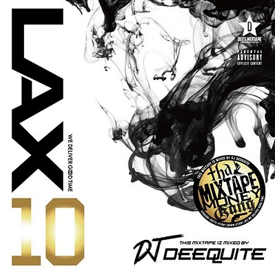 LAX 10 / DJ DEEQUITE | MIXCD | IITIGHT MUSIC -SHIBUYA-