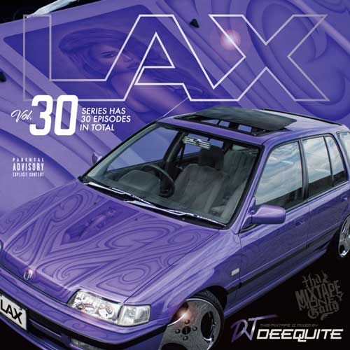 LAX Vol.30 / DJ DEEQUITE | MIXCD | IITIGHT MUSIC -SHIBUYA-