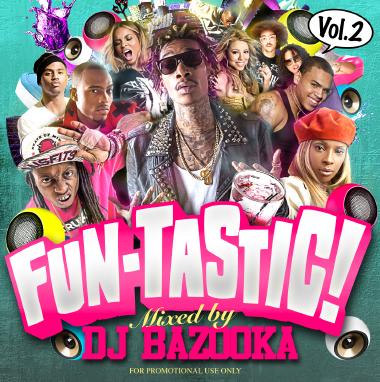 DJ BAZOOKA / FUN-TASTIC！VOL.2 [BAZCD-29] | MIXCD,HIP HOP