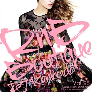 DJ KENKADA R&B Boutique 他　ミックス　CD邦楽　ダンス R&B BOUTIQUE -in the party-2nd Floor Mixed by DJ KENKAIDA