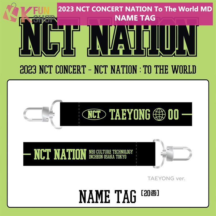 予約】NCT NAME TAG_2023 NCT CONCERT NCT NATION To The World MD