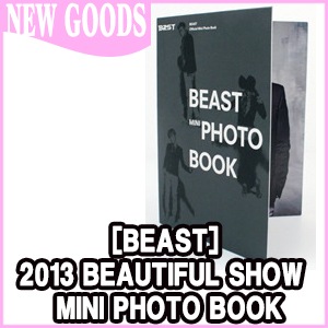 BEAST] 2013 BEAUTIFUL SHOW MINI PHOTO BOOK