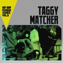 taggy matcher / hiphop reggae series 2