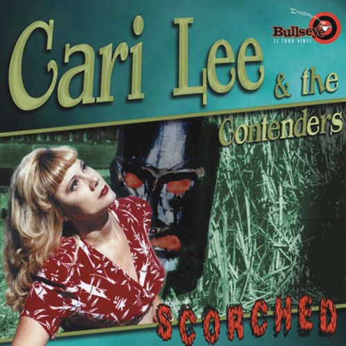 Cari Lee & The Contenders / Scorched | Neo Rockabilly