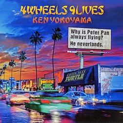 Ken Yokoyama / 4Wheels 9Lives + DVD「Shot at OPPA-LA」