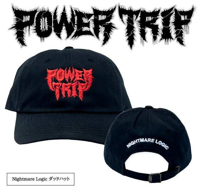Power Trip /パワートリップ - Nightmare Logic ダッドハット