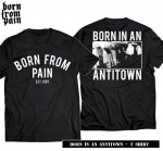 Born From Pain / ボーン・フロム・ペイン - Born In An Antitown Tシャツ(ブラック)