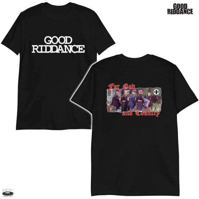 Good Riddance / グッド・リダンス - For God And Country T