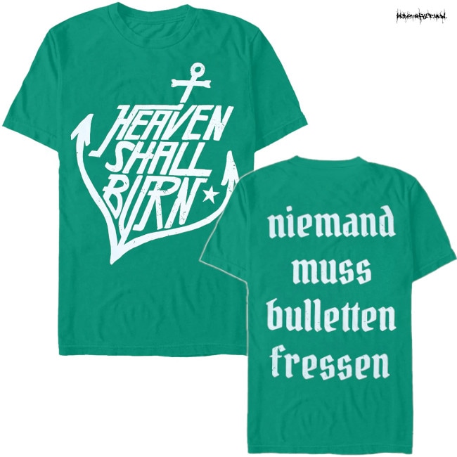 Heaven Shall Burn / ヘヴン・シャル・バーン - Niemand Muss Green Tシャツ (グリーン)