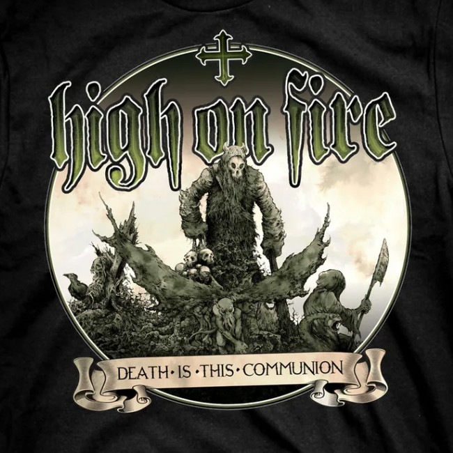 High On Fire / �ϥ������󡦥ե����� - Death Is This Communion T����� (�֥�å�)