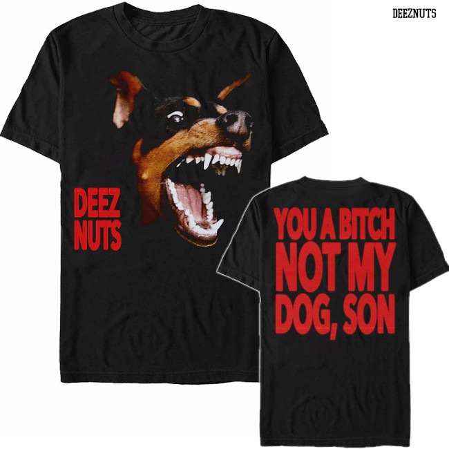 Deez Nuts / �ǥ������ʥå� - Not My Dog T����� (�֥�å�)
