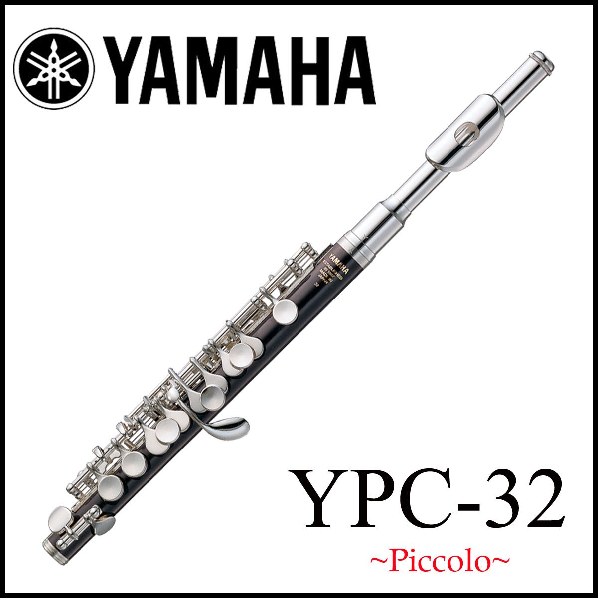 YAMAHA / YPC-32 ヤマハ ピッコロ PICCOLO 《出荷前調整》《5年保証
