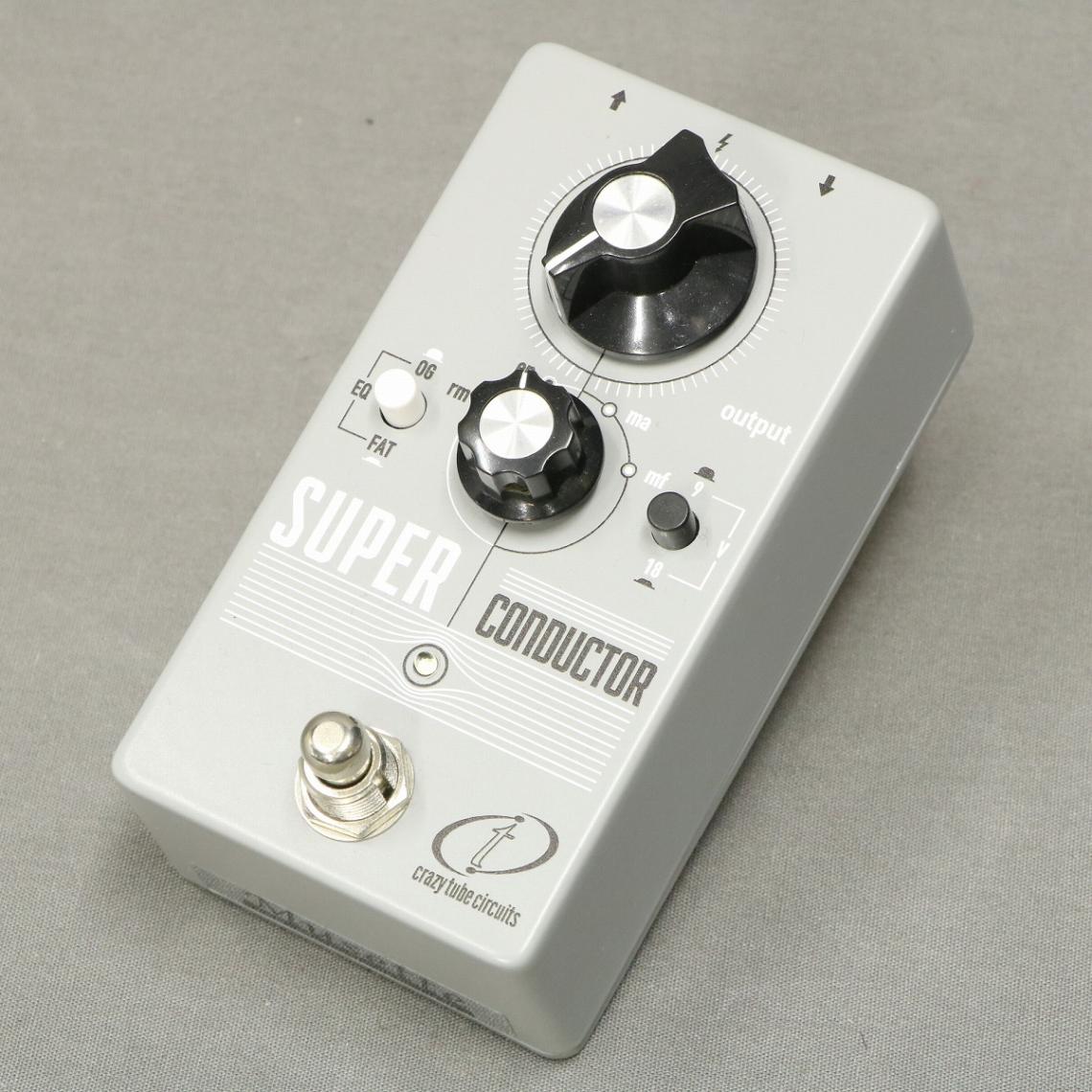Crazy Tube Circuits Super Conductor　正規品 Crazy Tube Circuits / Super Conductor ブースター《長期展示品