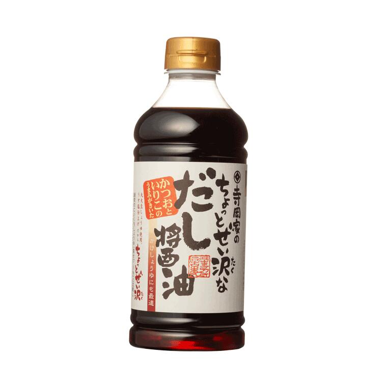 寺岡家のちょっとぜい沢なだし醤油５００ｍｌ