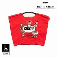 Ball&Chain ܡ륢ɥ Episode.05 CIRCUS-L 321107  L Ź Хå ˤ15ޤ¨ȯ(˰ʳ)