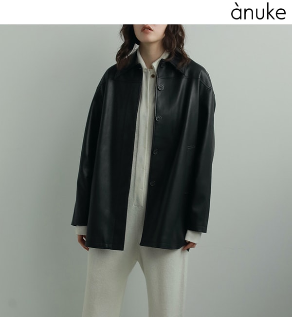 【 anuke 】 Ecoleather Over Jacket ànuke online store（アンヌーク） / Ecoleather Over