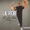 LIL ROB / IT'S MY TIME|WEST COAST|IMPORT CD