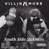 Villin Mobb/South Side Sickness|WEST COAST|IMPORT CD