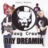 Dawg Crew/Day Dreamin'|WEST COAST|IMPORT CD