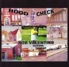 Rob Valentino/Hood Check