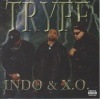 Tryff / Indo & X.O.