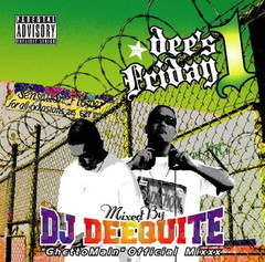 DJ DEEQUITE/Dee's Friday