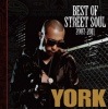 YORK / BEST OF STREET SOUL 2007-2011