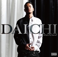 DAICHI / What's My Name ? -2011- | JAPANESE | IITIGHT MUSIC