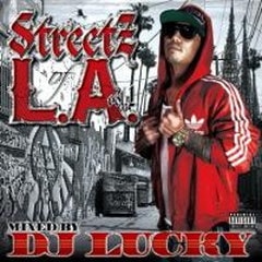 DJ LUCKY / STREETZ OF L.A VOL.1