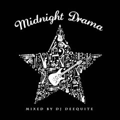DJ DEEQUITE / MIDNIGHT DRAMA