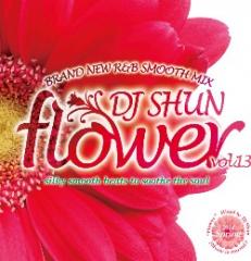 DJ SHUN / FLOWER VOL.13