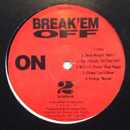 TOO COLD RECORDS / BREAK'EM OFF