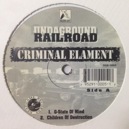 CRIMINAL ELAMENT / UNDERGROUND RAILROAD