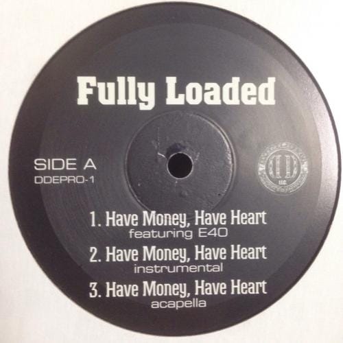 FULLY LOADED / HAVE MONEYHAVE HEART