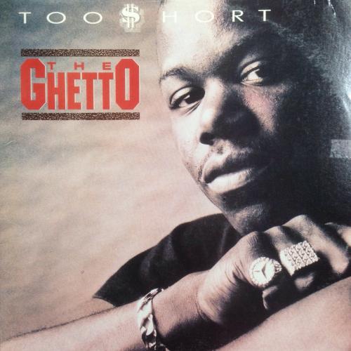 TOO SHORT / THE GHETTO