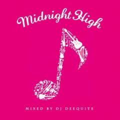 DJ DEEQUITE / MIDNIGHT HIGH | MIX TAPE | IITIGHT MUSIC