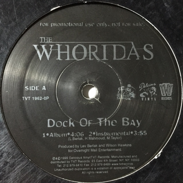 THE WHORIDAS / DOCK OF THE BAY