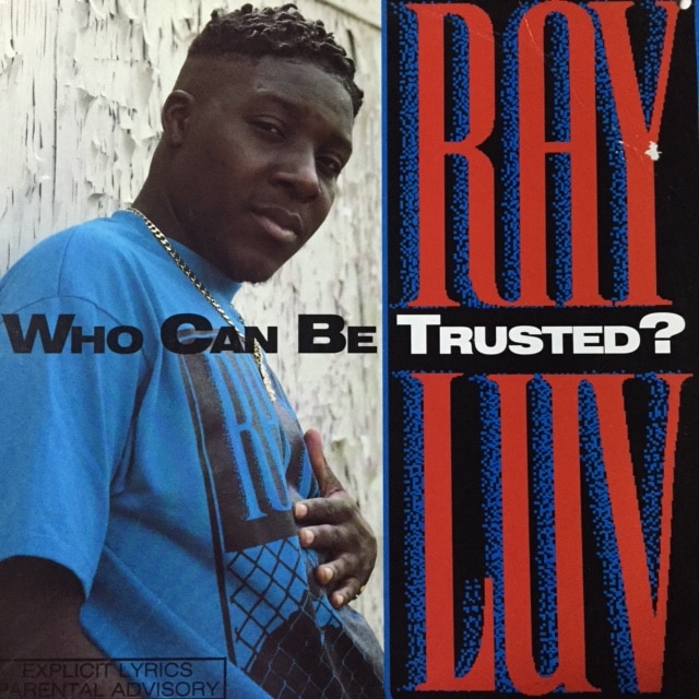 RAY LUV / WHO CAN BE TRUSTED?