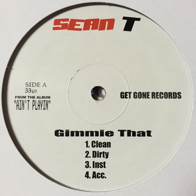 SEAN T / GIMMIE THAT