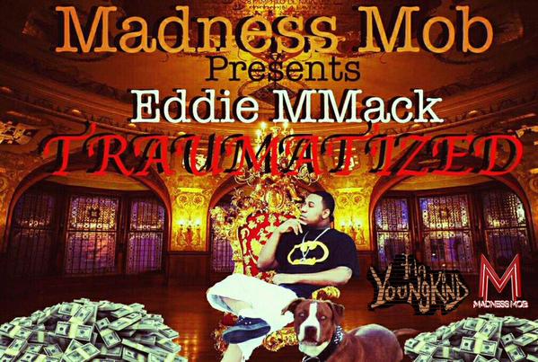 EDDIE MMACK / TRAUMATIZED