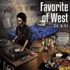 DJ KAI / FAVORITE OF WEST