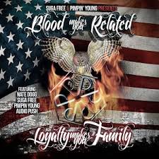 BLOOD MAKES RELATED / LOYALTY MAKES YOU FAMILY