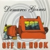 DEMARCO GOINES / OFF DA HOOK