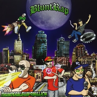 BLUNTRAP / THUNDERALBUM9MILLION
