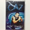 CAZ / DOIN' THANGZ