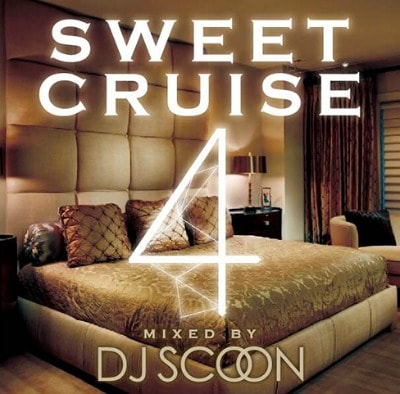 DJ SCOON / SWEET CRUISE VOL4