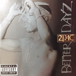 2PAC / BETTER DAYZ | IMPORT CD,WEST COAST | IITIGHT MUSIC