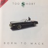 TOO SHORT / BORN TO MACK|WEST COAST|IMPORT CD