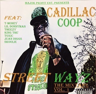 CADILLAC COOP / STREET WAYZ THE MIXTAPE VOL 1