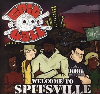 SPIT BALL / WELCOME TO SPITSVILLE